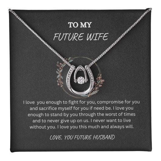 Future Wife Necklace Engagement Gift - Lucky to Be in Love With Your!!